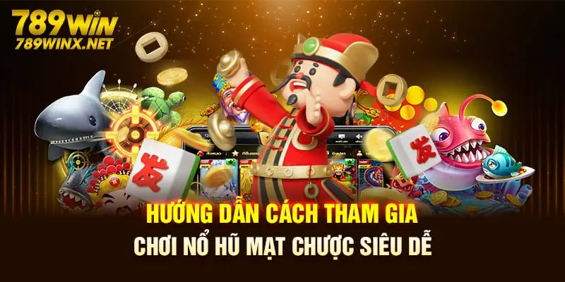 Hướng Dẫn Cách Tham Gia Chơi Nổ Hũ Đường Mạt Chược Siêu Dễ 