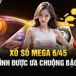 Xổ Số Mega 6/45 - Loại Hình Được Ưa Chuộng Bậc Nhất 